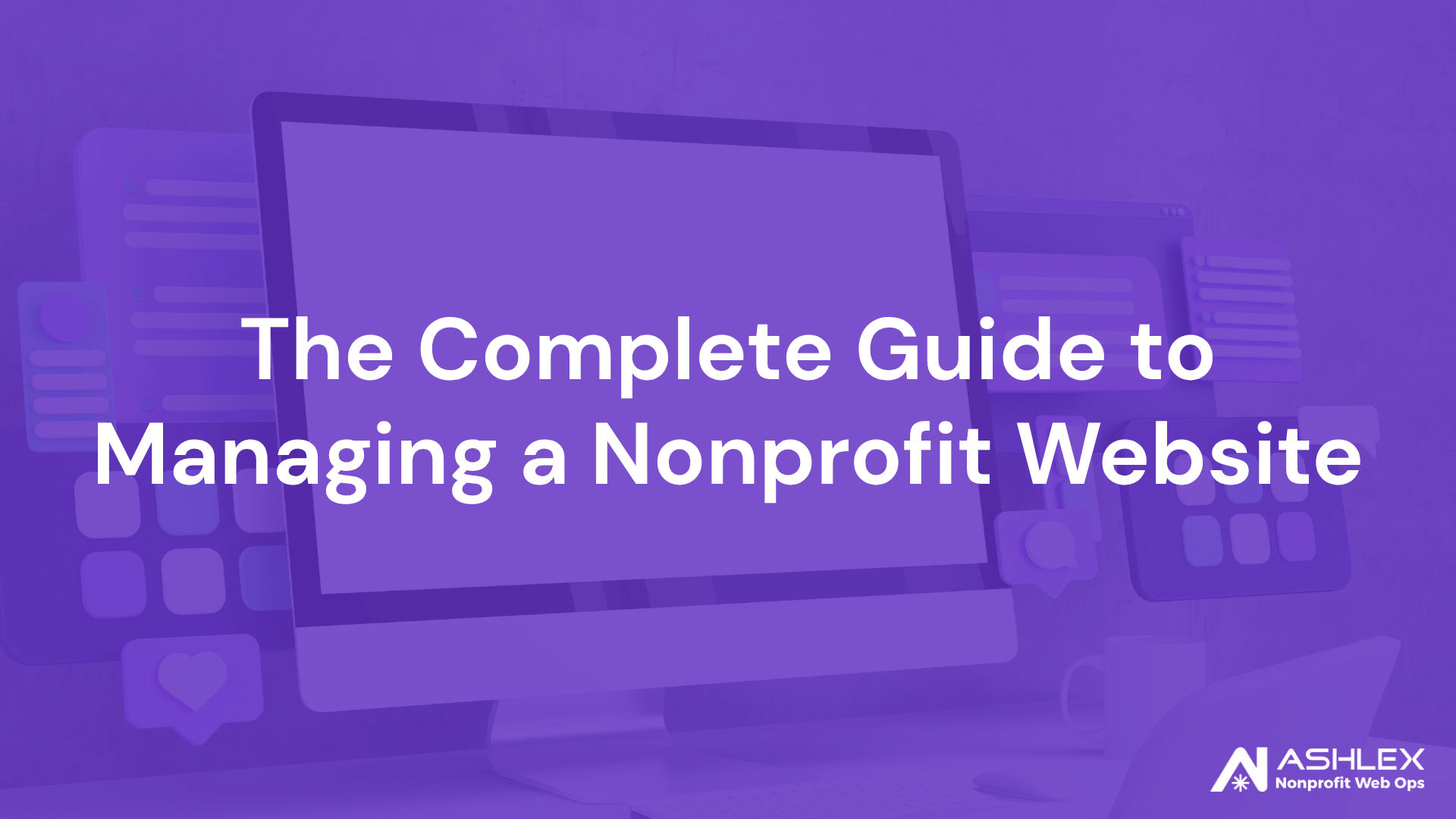 The Complete Guide to Website Management for Nonprofits
