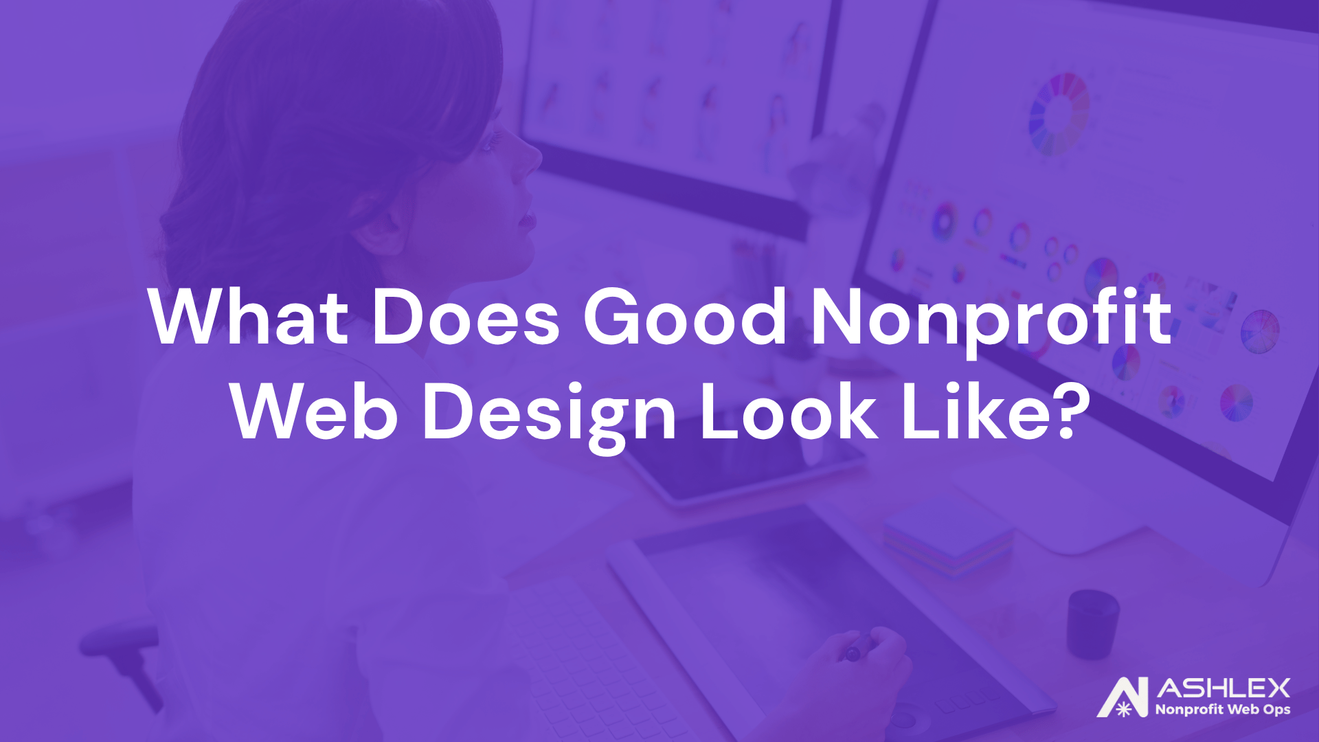 What Does Good Nonprofit Web Design Look Like