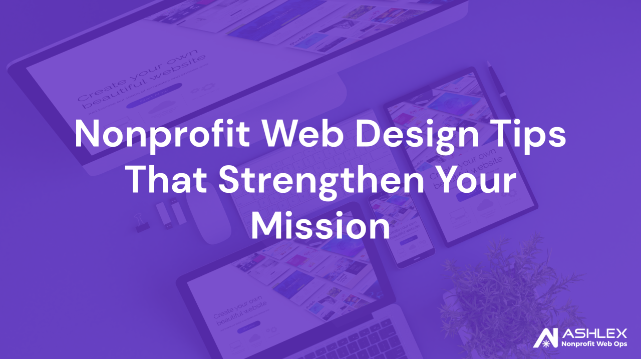 Nonprofit Web Design Tips That Strengthen Your Mission